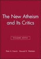 Peter A. French, Howard K. Wettstein - New Atheism and Its Critics, Volume XXXVII, Häftad