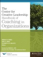 Center for Creative Leadership Handbook of Coaching in Organizations