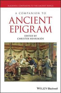 bokomslag A Companion to Ancient Epigram