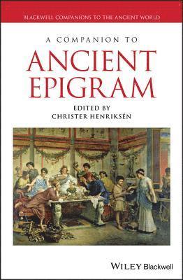 A Companion to Ancient Epigram 1