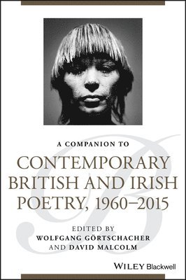 bokomslag A Companion to Contemporary British and Irish Poetry, 1960 - 2015