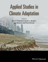 Jean P. Palutikof, Sarah L. Boulter, Jon Barnett, David Rissik - Applied Studies in Climate Adaptation, Inbunden