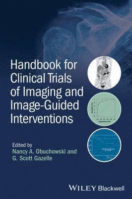 Handbook for Clinical Trials of Imaging and Image-Guided Interventions 1