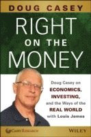 Doug Casey - Right on the Money, Häftad