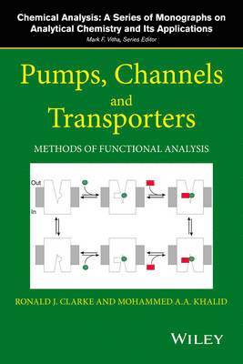 Ronald J. Clarke, Mohammed A. A. Khalid, UK) Clarke, Ronald J. (Consultant, Winchester, Mohammed A. a. Khalid, Ronald J Clarke, Mohammed A a Khalid - Pumps, Channels and Transporters, Inbunden