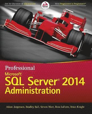 bokomslag Professional Microsoft SQL Server 2014 Administration