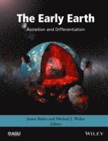James Badro, Michael J. Walter, Michael J Walter - Early Earth, Inbunden