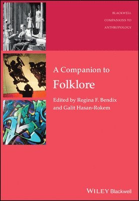 Regina F. Bendix, Galit Hasan-Rokem - Companion to Folklore, Häftad