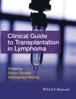 Clinical Guide to Transplantation in Lymphoma 1