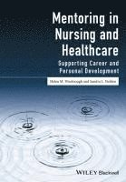 bokomslag Mentoring in Nursing and Healthcare