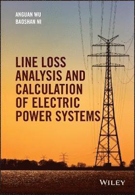 Line Loss Analysis and Calculation of Electric Power Systems 1