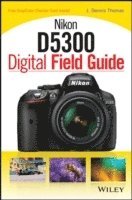 bokomslag Nikon D5300 Digital Field Guide