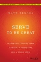 Matt Tenney - Serve to Be Great, Inbunden