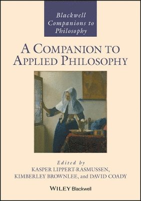 Kasper Lippert-Rasmussen, Kasper Lippert-Rasmussen, Kimberley Brownlee, David Coady - Companion to Applied Philosophy, Inbunden