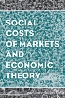 Social Costs of Markets and Economic Theory 1