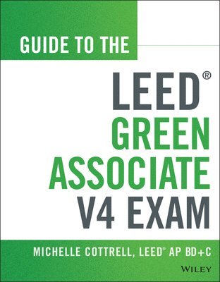 bokomslag Guide to the LEED Green Associate V4 Exam