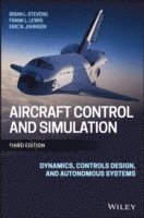 Brian L. Stevens, Frank L. Lewis, Eric N. Johnson - Aircraft Control and Simulation, Inbunden