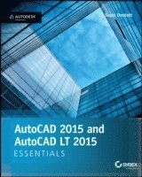 bokomslag AutoCAD 2015 and AutoCAD LT 2015 Essentials