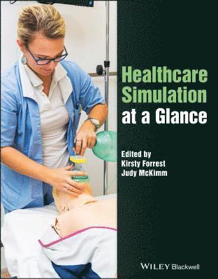 Kirsty Forrest, Judy McKimm - Healthcare Simulation at a Glance, Häftad