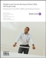 bokomslag Alcatel-Lucent Service Routing Architect (SRA) Self-Study Guide