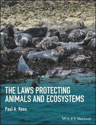 bokomslag The Laws Protecting Animals and Ecosystems