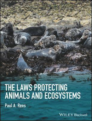 The Laws Protecting Animals and Ecosystems 1