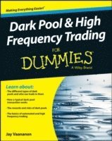 bokomslag Dark Pools and High Frequency Trading For Dummies