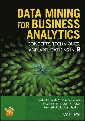 bokomslag Data Mining for Business Analytics - Concepts, Techniques, and Applications in R