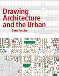 bokomslag Drawing Architecture and the Urban