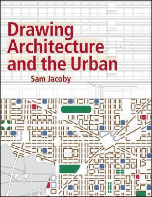 bokomslag Drawing Architecture and the Urban