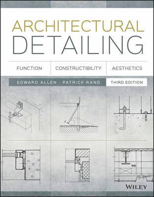 bokomslag Architectural Detailing: Function, Constructibility, Aesthetics