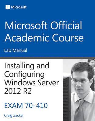 70-410 Installing and Configuring Windows Server 2012 R2 Lab Manual 1