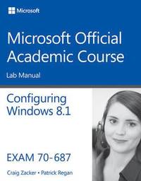 bokomslag 70-687 Configuring Windows 8.1 Lab Manual