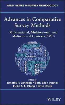Timothy P. Johnson, Beth-Ellen Pennell, Ineke A. L. Stoop, Brita Dorer, Timothy P. (University of Illinois at Chicago) Johnson, Timothy P Johnson, Ineke A L Stoop - Advances in Comparative Survey Methods, Inbunden