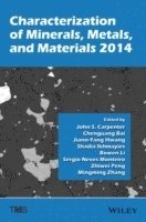 bokomslag Characterization of Minerals, Metals, and Materials 2014