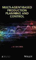 Jie Zhang - Multi-Agent-Based Production Planning and Control, Inbunden
