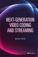 Next-Generation Video Coding and Streaming 1