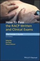 Zoë Raos, Cheryl Johnson - How to Pass the RACP Written and Clinical Exams, Häftad