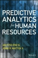 Jac Fitz-enz, John Mattox II - Predictive Analytics for Human Resources, Inbunden