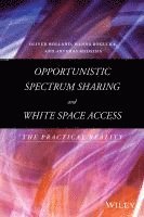 Opportunistic Spectrum Sharing and White Space Access 1