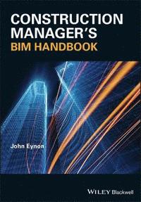 bokomslag Construction Manager's BIM Handbook
