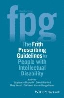 Sabyasachi Bhaumik, Satheesh Kumar Gangadharan, David Branford, Mary Barrett - Frith Prescribing Guidelines for People with Intellectual Disability, Häftad