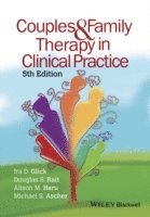 bokomslag Couples and Family Therapy in Clinical Practice