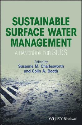 Susanne M. Charlesworth, Colin A. Booth - Sustainable Surface Water Management, Inbunden