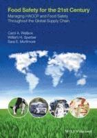 bokomslag Food Safety for the 21st Century: Managing HACCP and Food Safety Throughout the Global Supply Chain