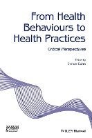 Simon Cohn - From Health Behaviours to Health Practices, Häftad