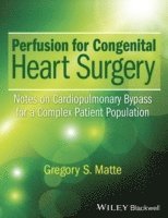 bokomslag Perfusion for Congenital Heart Surgery