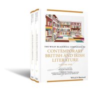 bokomslag The Wiley Blackwell Companion to Contemporary British and Irish Literature