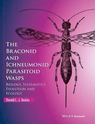 Braconid and Ichneumonid Parasitoid Wasps