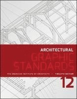 American Institute of Architects, Dennis J. Hall, Nina M. Giglio - Architectural Graphic Standards, Inbunden